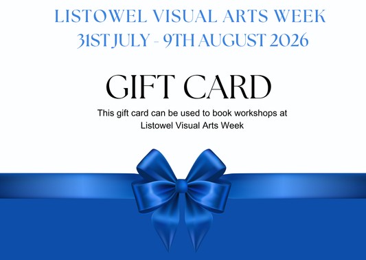 Listowel Visual Arts Week Gift Card